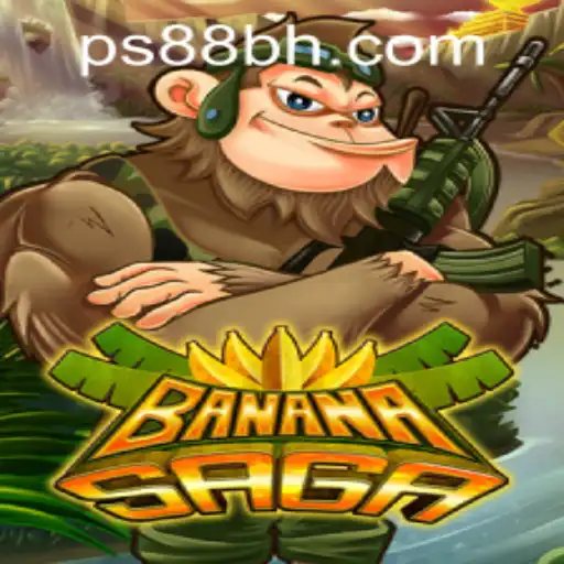 Discover the Thrilling World of BananaSaga