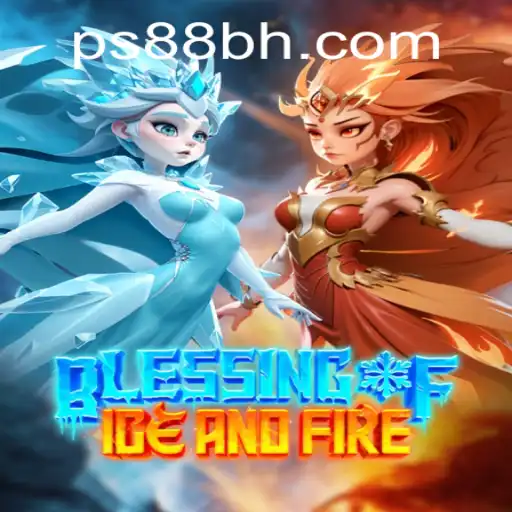 Exploring the Thrills of 'BlessingofIceandFire': Unveiling a New Gaming Sensation at PS88 CASINO