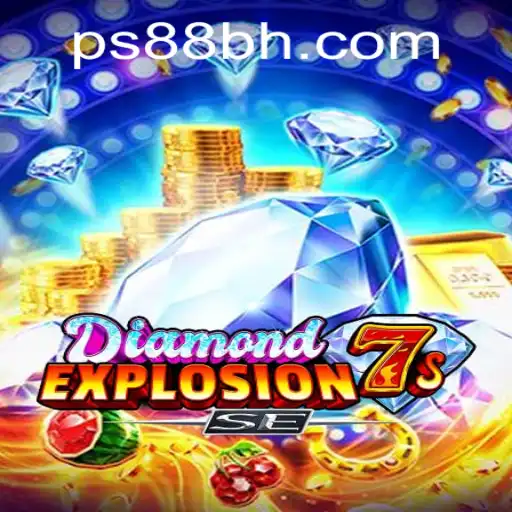 Introducing DiamondExplosion7sSE: The Thrilling Game at PS88 CASINO
