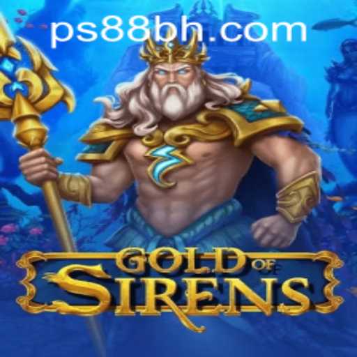 Exploring the Allure of GoldofSirens at PS88 CASINO