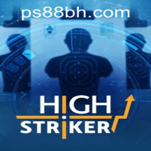Discovering HighStriker: The Thrilling New Addition to PS88 CASINO