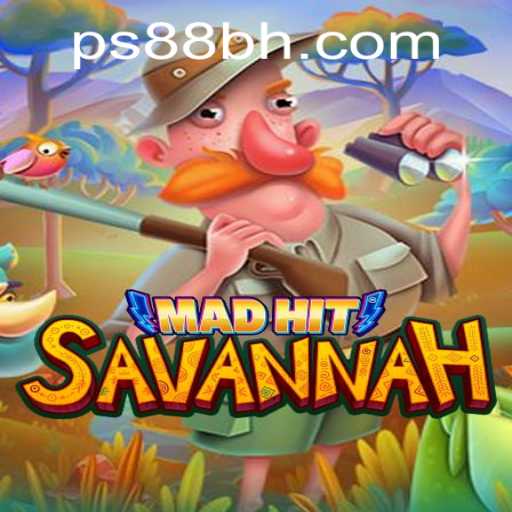 MadHitSavannah: The Exciting New Game at PS88 CASINO