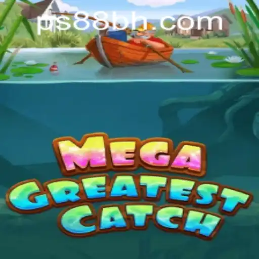 MegaGreatestCatch: Unveiling the Thrills of PS88 CASINO's Newest Sensation