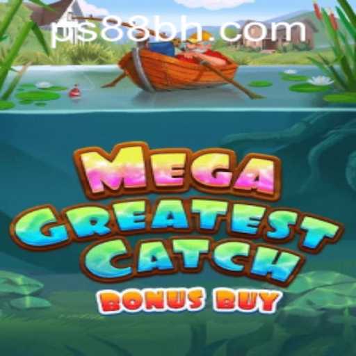 Discover MegaGreatestCatchBonusBuy: A New Wave in Online Gaming at PS88 CASINO