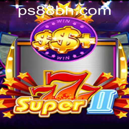 Super777II: A Thrilling Journey into the World of PS88 CASINO